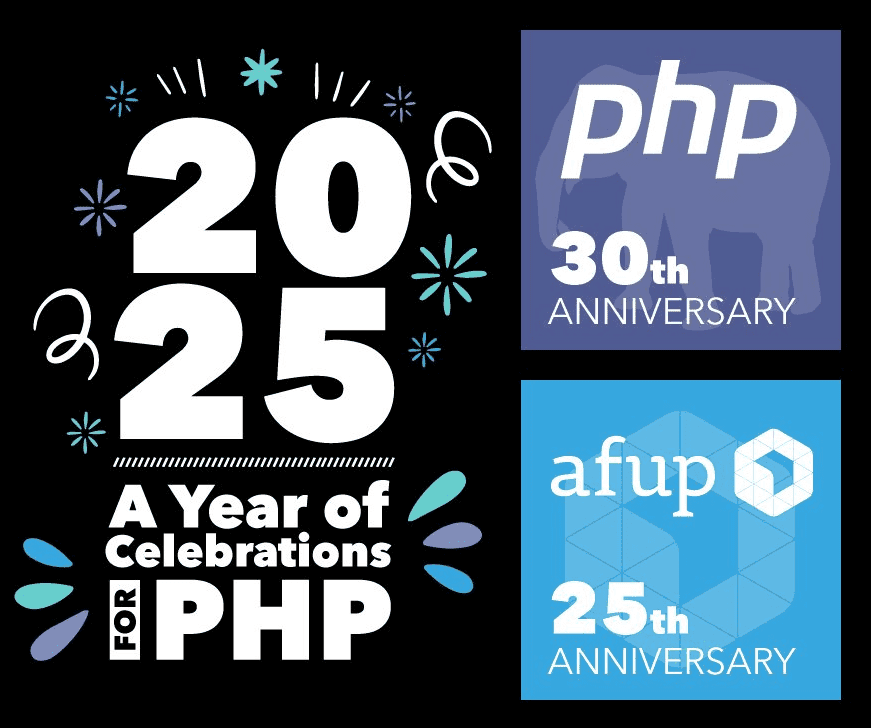 Visuel de l'AFUP célébrant les trente ans de PHP et les vingt-cinq ans de l'association en 2025