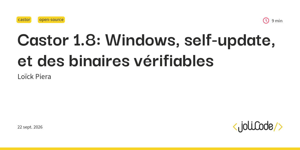 Castor 1.8: Windows, self-update, et des binaires vérifiables