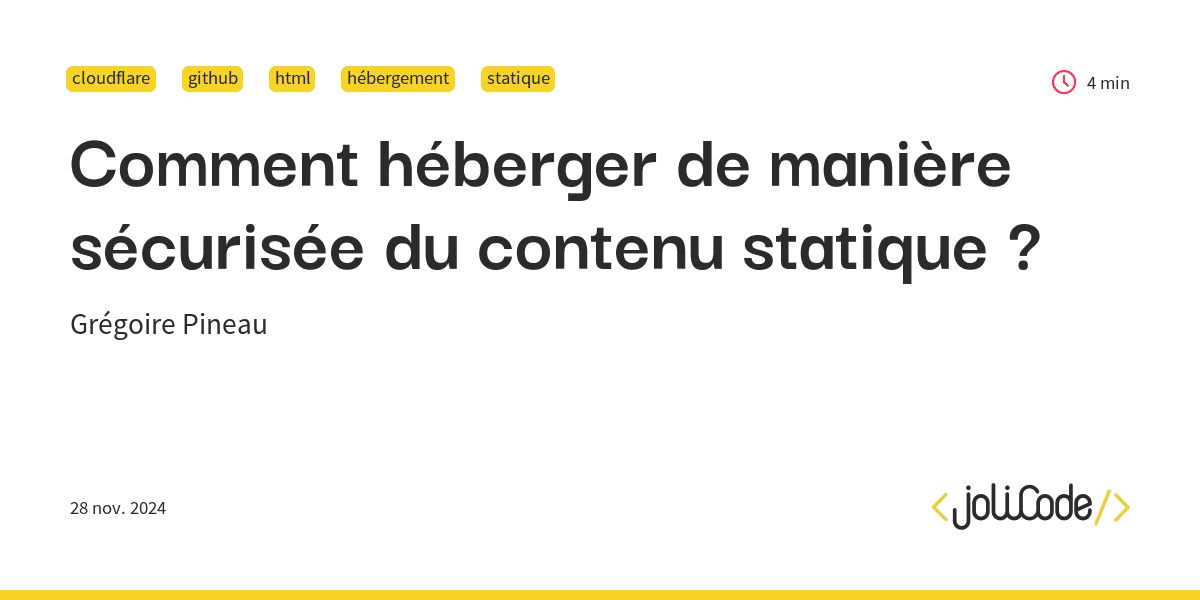 Comment héberger de manière sécurisée du contenu statique ?