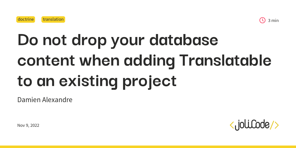 Do not drop your database content when adding Translatable to an