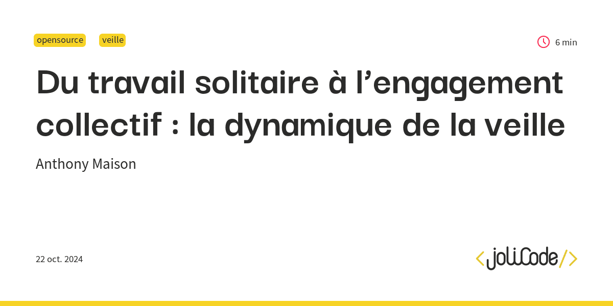 Du travail solitaire à l’engagement collectif : la dynamique de la veille