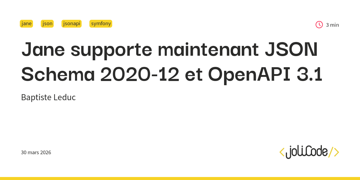 Jane supporte maintenant JSON Schema 2020-12 et OpenAPI 3.1 - JoliCode