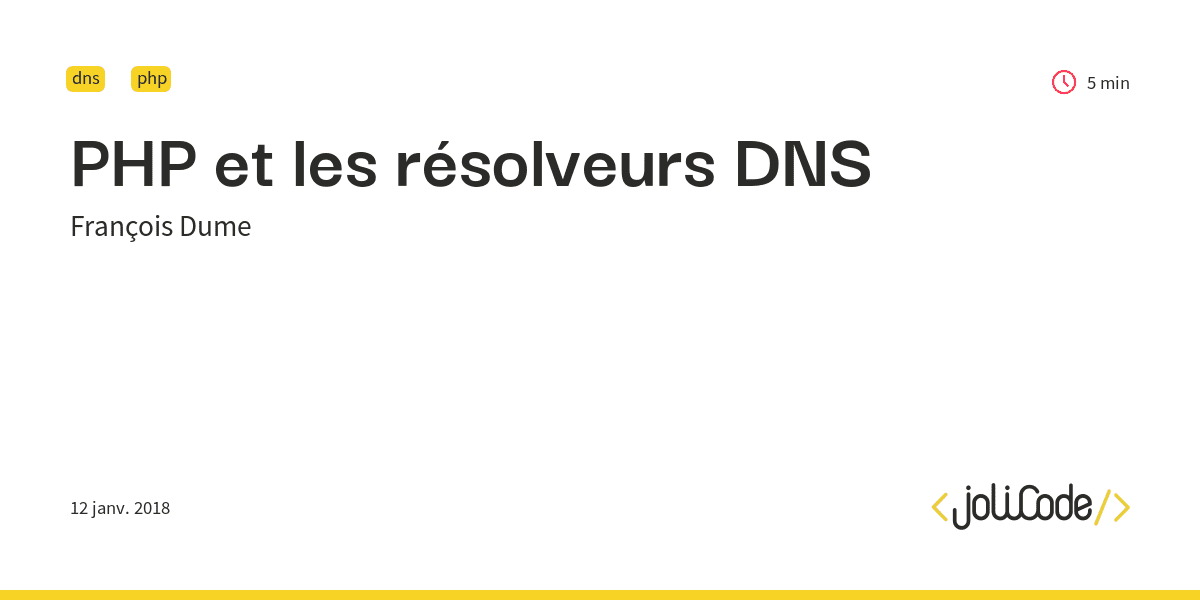 PHP et les résolveurs DNS - JoliCode