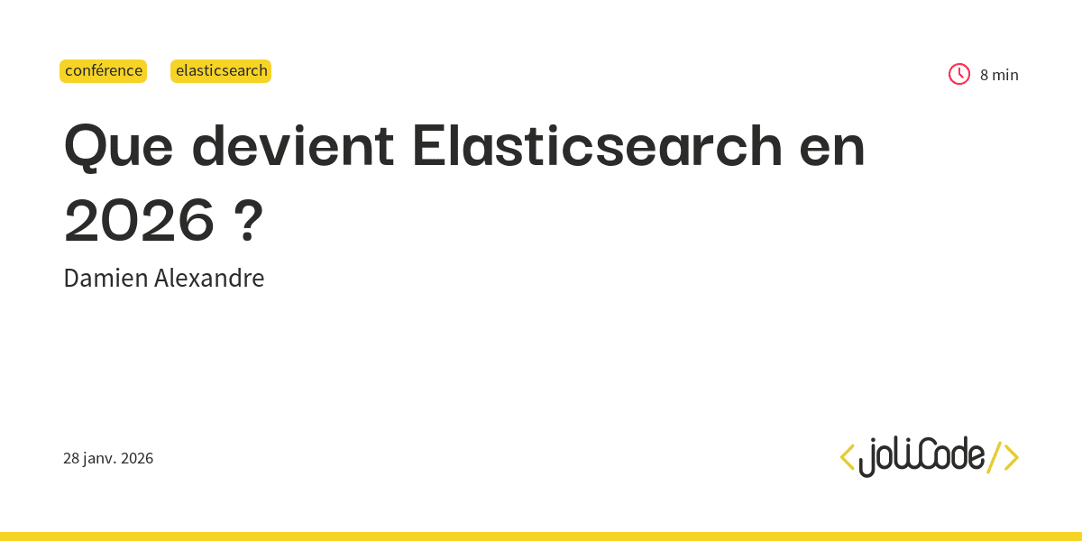 Que devient Elasticsearch en 2026 ? - JoliCode